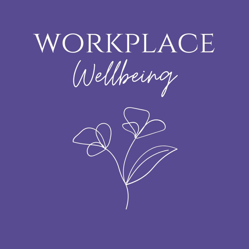 Workplace Wellbeing