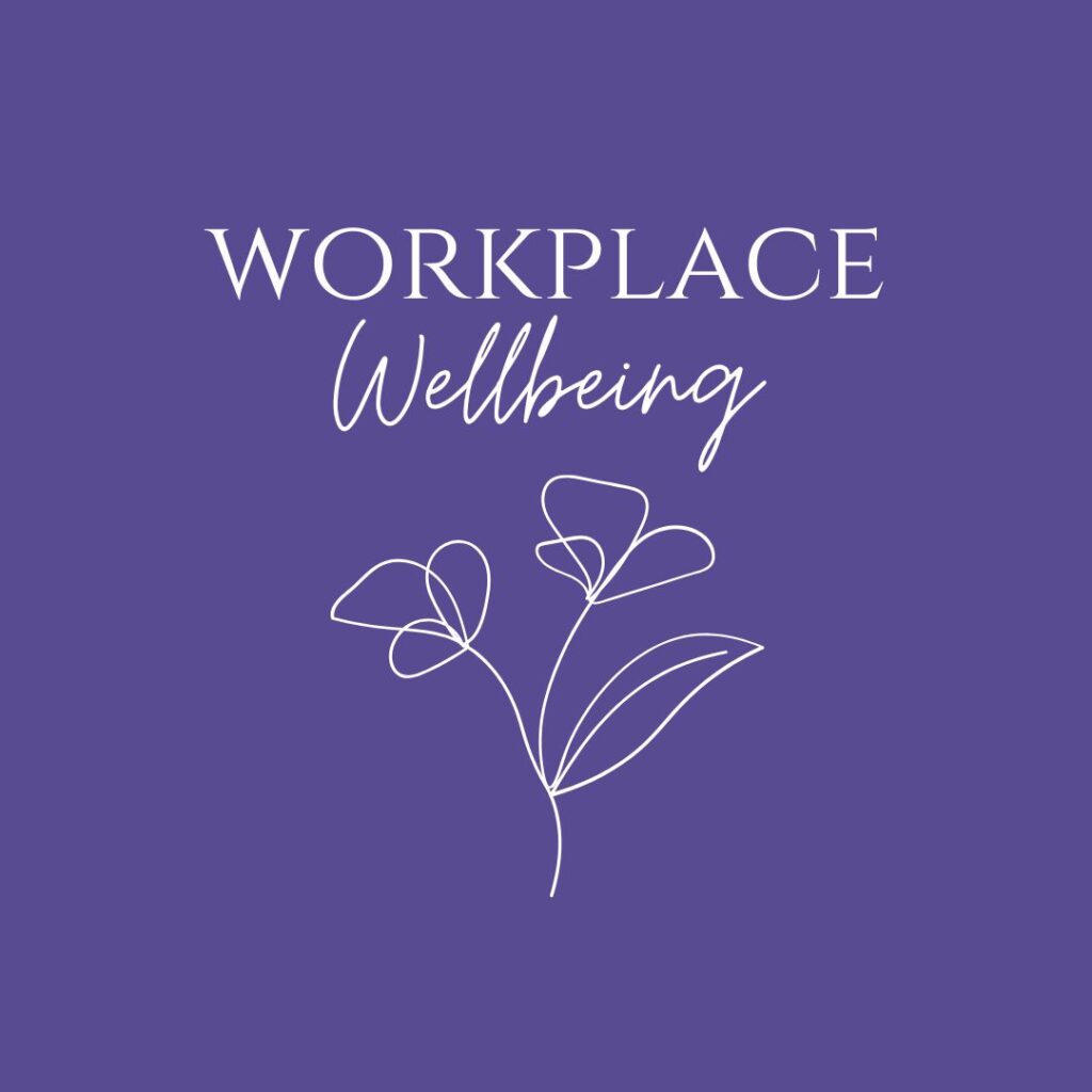 Workplace Wellbeing
